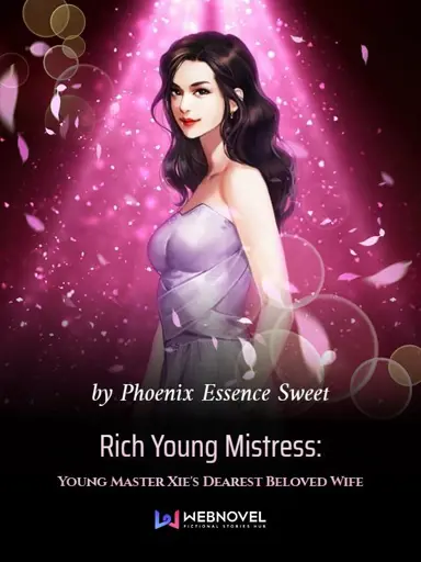 Rich Young Mistress: Young Master Xie’s Dearest Beloved Wife poster