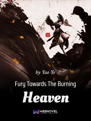 Fury Towards The Burning Heaven poster