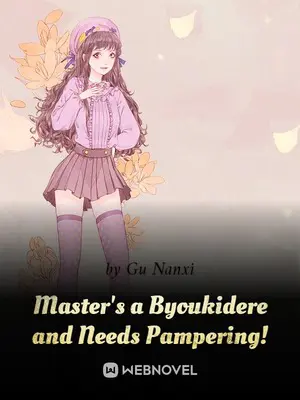 Master’s a Byoukidere and Needs Pampering! poster