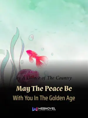 May The Peace Be With You In The Golden Age poster