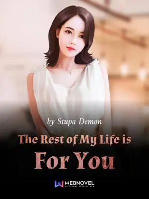The Rest Of My Life Is For You poster