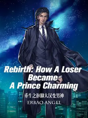 Rebirth: How a Loser Became a Prince Charming poster