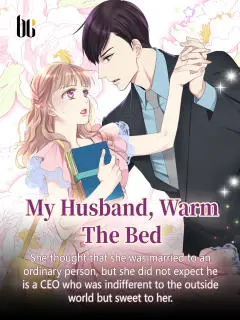 My Husband, Warm The Bed (CEO's Mistaken Wife) poster