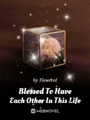 Blessed To Have Each Other In This Life (Mu Shao, Your Wife Is Born Again) poster