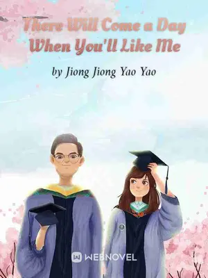 There Will Come a Day When You’ll Like Me poster