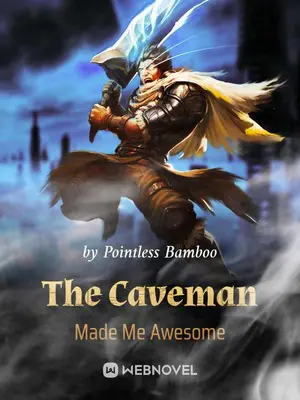The Caveman Made Me Awesome poster