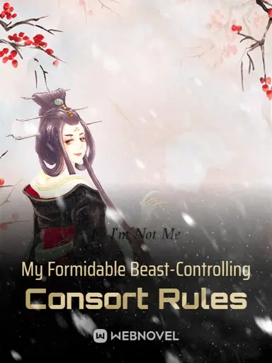 My Formidable Beast-Controlling Consort Rules poster