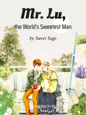 Mr. Lu, the World’s Sweetest Man poster