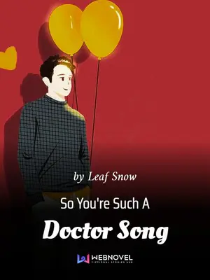 So You’re Such A Doctor Song