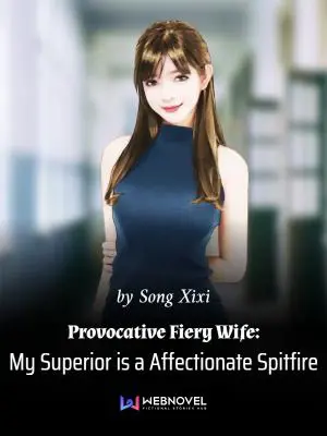 Provocative Fiery Wife: My Superior is a Affectionate Spitfire poster